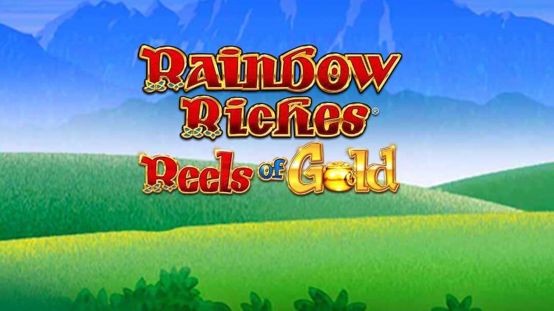 Rainbow Riches Reels of Gold Review